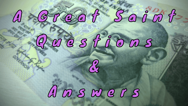A Great Saint Questions & Answers
