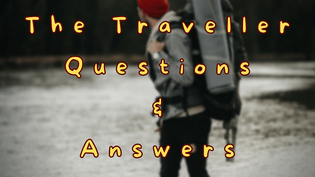 The Traveller Questions & Answers