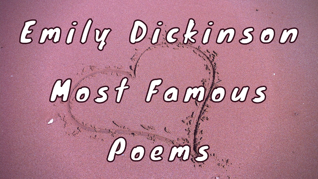 Emily Dickinson Most Famous Poems