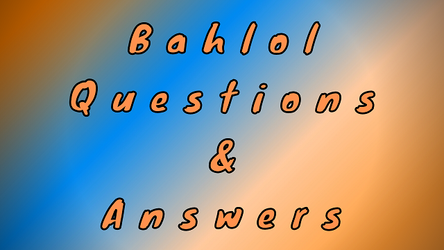 Bahlol Questions & Answers