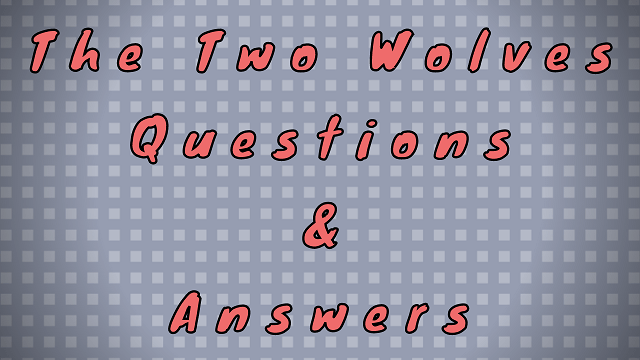 two wolves essay questions