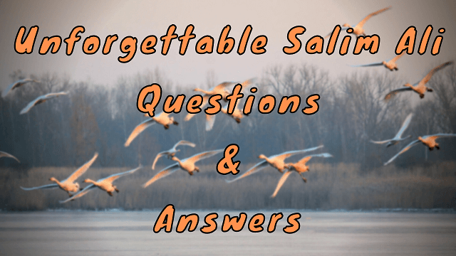 Unforgettable Salim Ali Questions & Answers