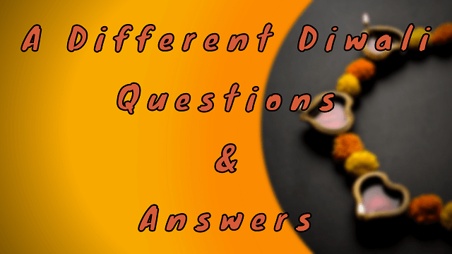 A Different Diwali Questions & Answers