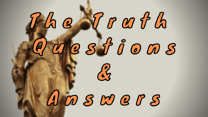 The Truth Questions & Answers - WittyChimp