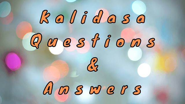 Kalidasa Questions & Answers