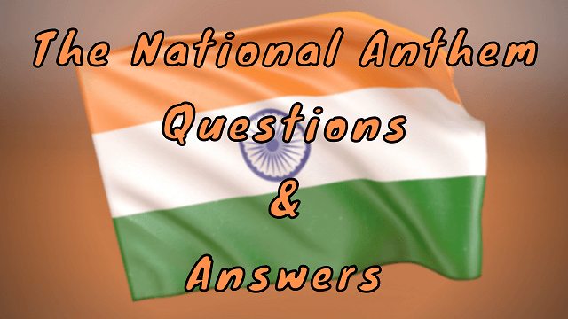 The National Anthem Questions & Answers