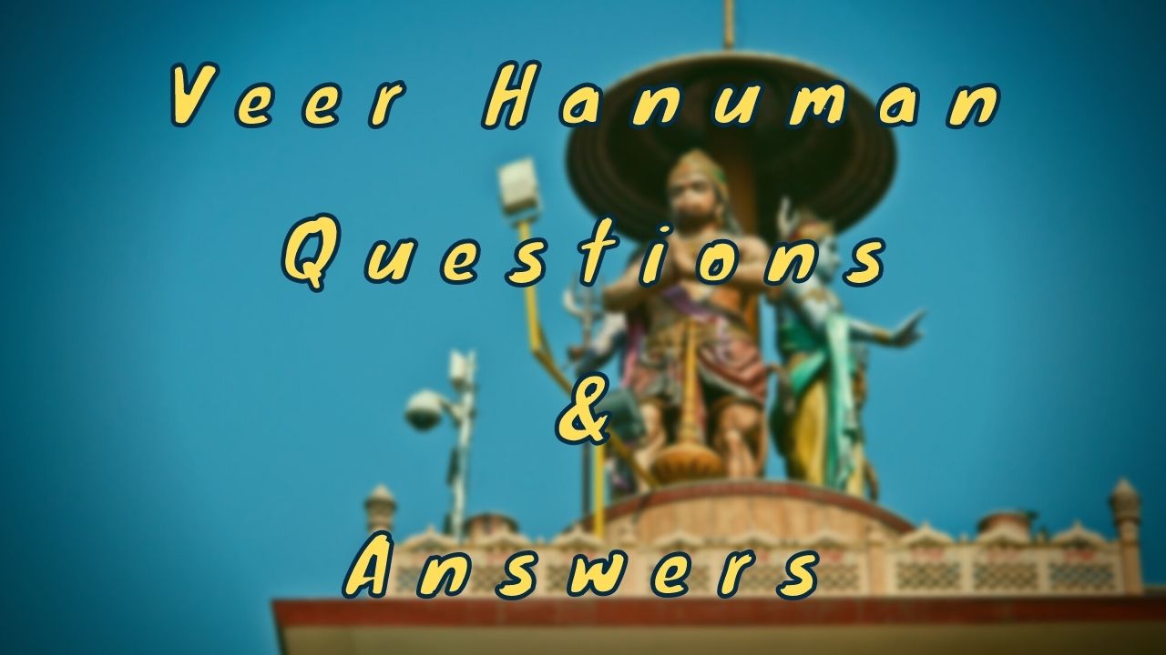 Veer Hanuman Questions & Answers