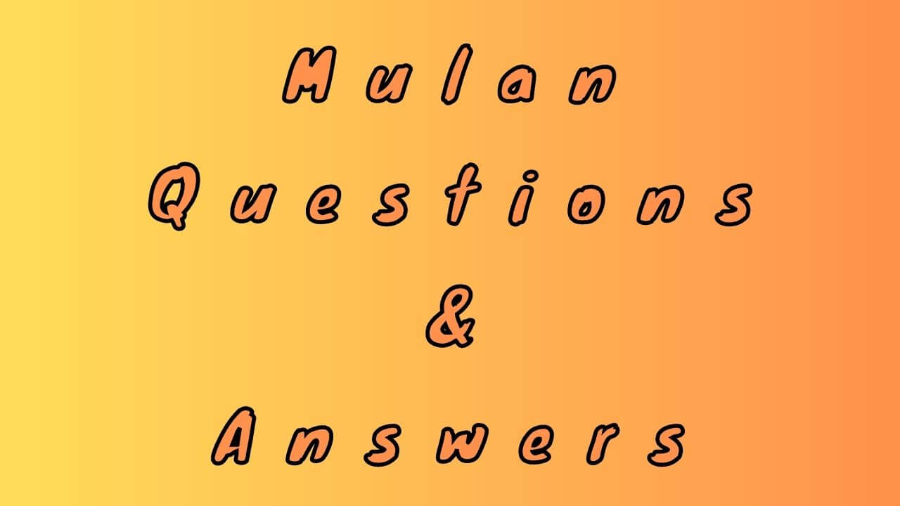 Mulan Questions & Answers