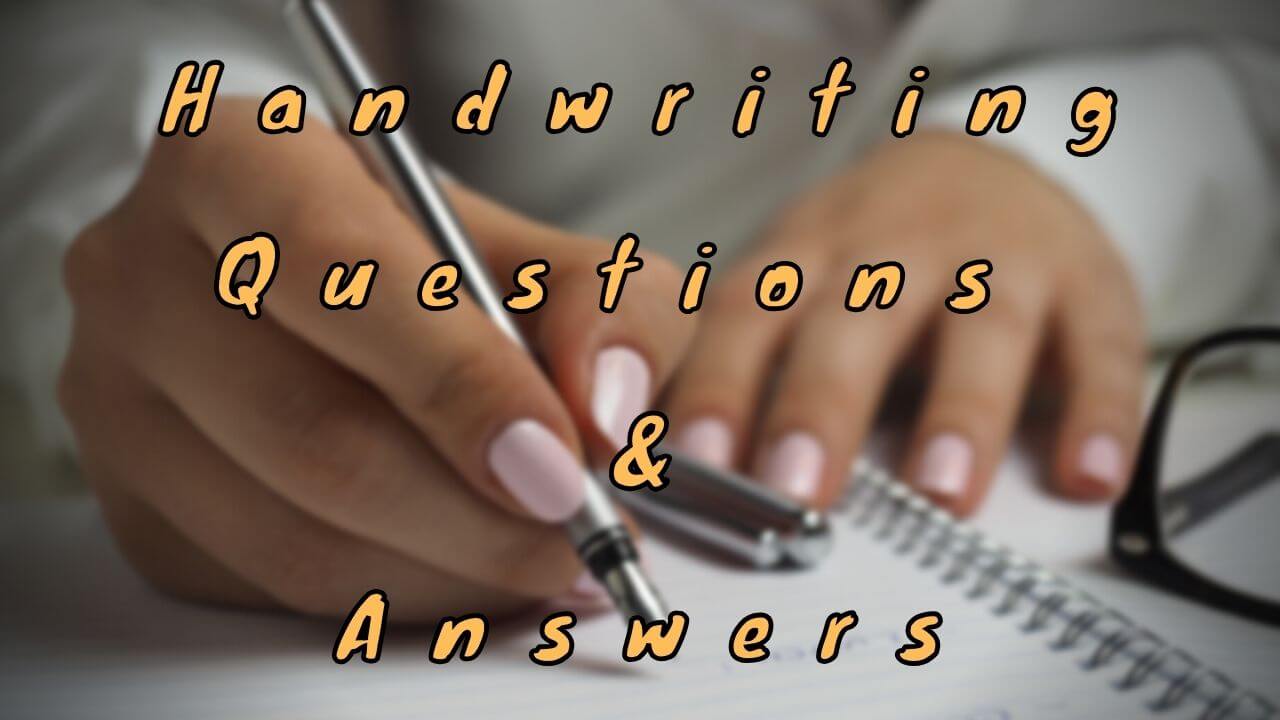 Handwriting Questions & Answers