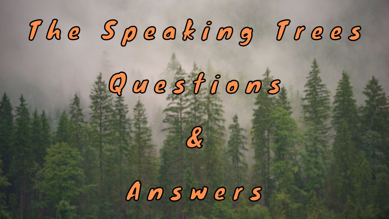 The Speaking Trees Questions & Answers